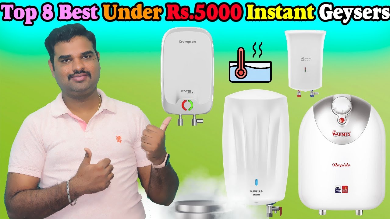 ✅ Top 8 Best Geyser Under Rs.5000/- In India 2024 With Price |Instant Water Geyser Review&Comparison