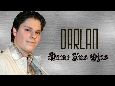 Darlan - Dame Tus Ojos