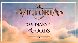 Famous Victoria 3 - Dev Diary #4 - Goods Net Worth