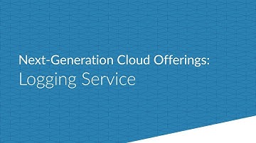 New Cloud Offerings: Logging Service