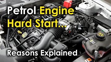 Reasons For Petrol Engine Having a Hard Start | Petrol Car Long Cranking Before Start - Explained