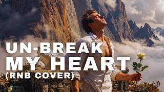 ZEVLO - UN-BREAK MY HEART (RNB COVER)