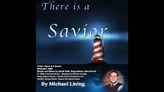 There Is A Savior (Sandi Patty) - Michael Lining