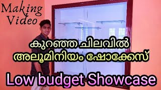 Aluminium Showcase Low budget Making Video || How to Make Showcase || Malayalam Ep#76