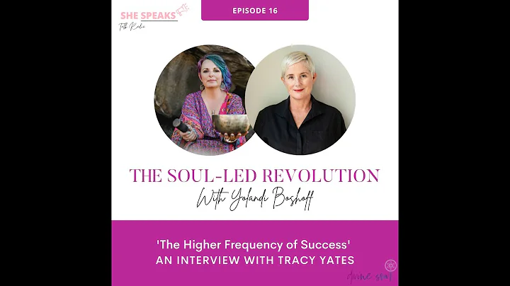 The Higher Frequency of Success with Tracy Yates
