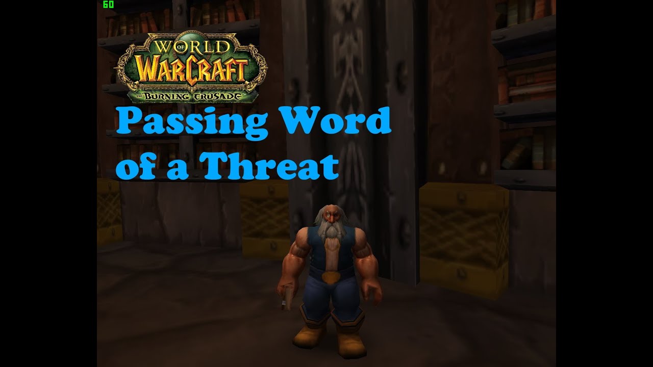 World of Warcraft. Quests - Passing Word of a Threat