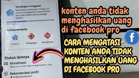 cara mengatasi konten anda tidak menghasilkan uang di facebook ! konten anda tidak menghasilkan uang