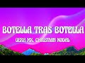 Gera MX, Christian Nodal - Botella Tras Botella (Letra/Lyrics)