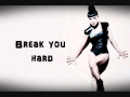 Miniature de la vidéo de la chanson Break You Hard