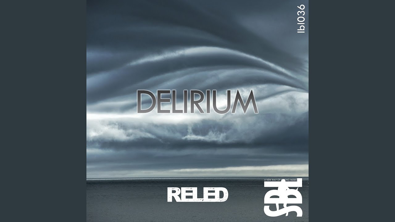 Delirium YouTube