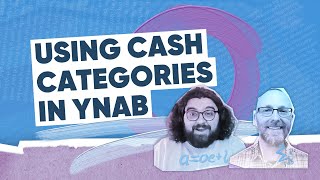 Cash Accounts in YNAB Are Awesome