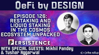 DeFi By Design EP#126: Restaking and Liquid Staking in the Cosmos Ecosystem Unpacked