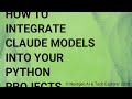 How to Integrate Claude Models into Your Python Projects