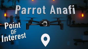 Parrot Anafi POI Series Part 1
