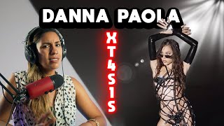 LA PRINCESA DEL POP LATINO? DANNA PAOLA XT4S1S Reacción🤯😮 Vocal coach Analiza |ANA MEDRANO