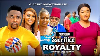 SACRIFICE FOR ROYALTY (SEASON 6){NEW TRENDING MOVIE} - 2024 LATEST NIGERIAN NOLLYWOOD MOVIES