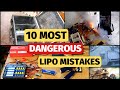 10 Dangerous Lipo Battery Mistakes - Fire and explosion causes