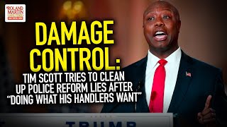Damage Control: Tim Scott Tries To Clean Up Police Reform Lies After "Doing What His Handlers Want" Net Worth