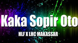 HLF | LHC MAKASSAR - K.S.O (Kaka Sopir Oto)