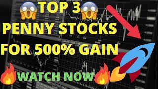 TOP 3 HOT PENNY STOCKS FOR 500% GAINS!  WATCH NOW BEST PENNY STOCKS TO BUY NOW