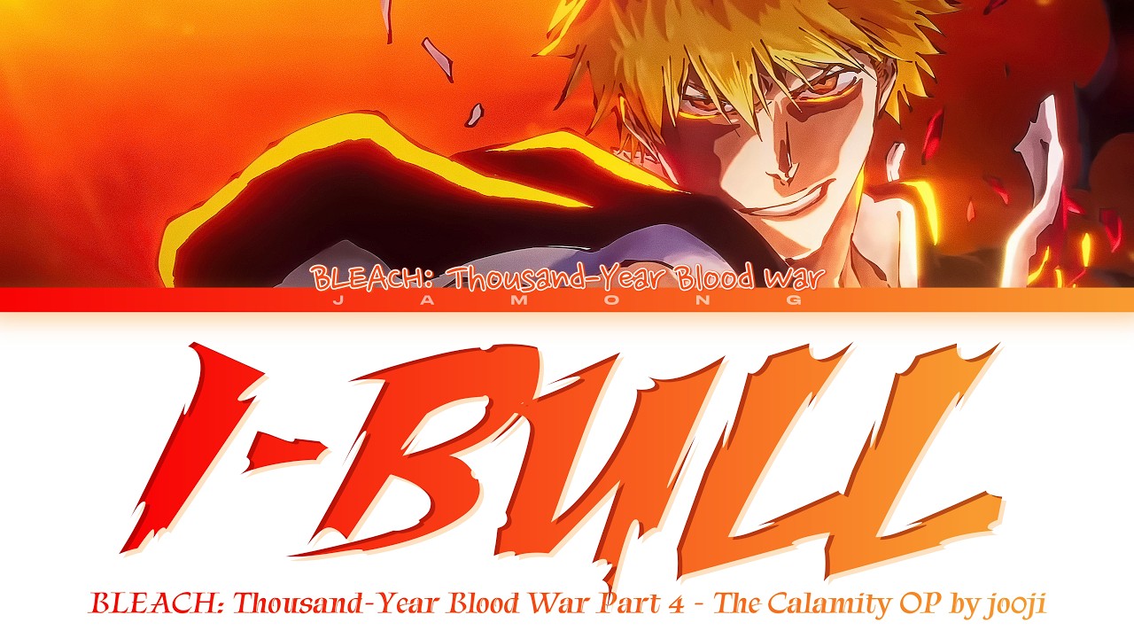 YouTube에서 BLEACH: Thousand-Year Blood War Part 4 - Opening FULL "I-BULL" by jo0ji (Lyrics) 보기 YouTube에서 BLEACH: Thousand-Year Blood War Part 4 - Opening FULL "I-BULL" by jo0ji (Lyrics) 보기