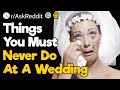 Don't Do This At Weddings!