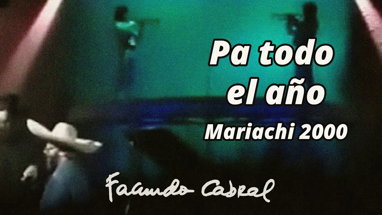 Pa todo el año (José Alfredo Jiménez) - Facundo Cabral y Mariachi 2000