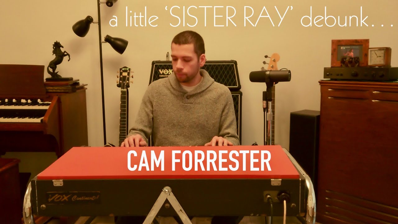 a little 'Sister Ray' debunk - Cam Forrester (Vox Continental, Hohner Bass 2, Rheem Mark VII)