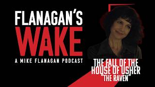 Flanagan's Wake #80: THE FALL OF THE HOUSE OF USHER - Episode 8: "The Raven"