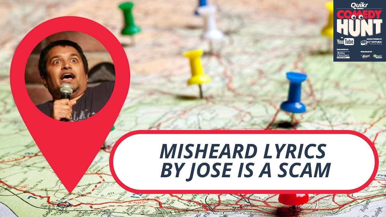 Misheard lyrics by Jose is a scam! Comedy Hunt YouTube