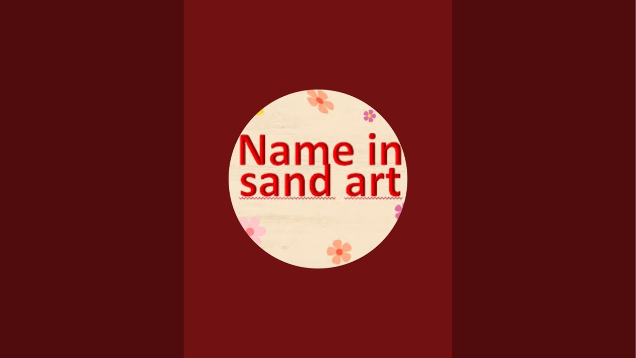 Name in sand art (16/01/2026)