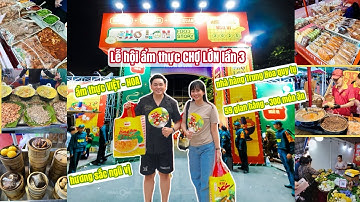 "Bùng nổ" lễ hội ẩm thực CHỢ LỚN FOOD STORY - hương sắc ngũ vị với hơn trăm món ăn ngon❤️