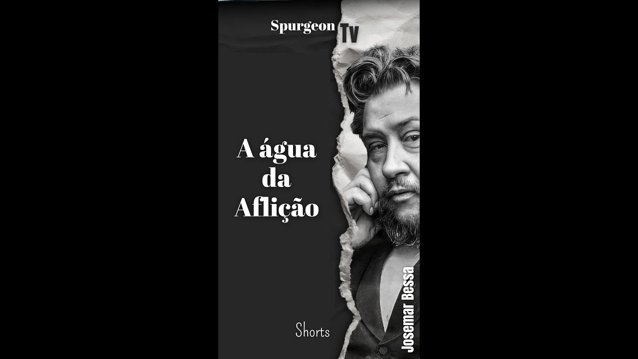 A Água da Aflição e o Pão da Adversidade | C. H. Spurgeon ( 1834 - 1892 ) #shorts