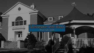 Southampton Select Board 3/26/2024