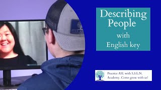 Describing People in ASL (with English key)