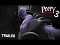 Poppy Playtime Chapter 3 : New Game Trailer (Official 2023)