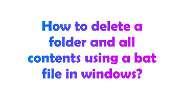How to delete a folder and all contents using a bat file in windows?