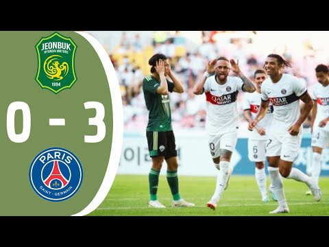 PSG vs Jeonbuk 3-0 | Neymar Is Back! | All Goals & Highlights Pre- Season 2023 PSG vs Jeonbuk 3-0 | Neymar Is Back! | All Goals & Highlights Pre- Season 2023 Thumbnail