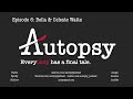 Autopsy Podcast - Episode 6: Bella & Celeste Watts