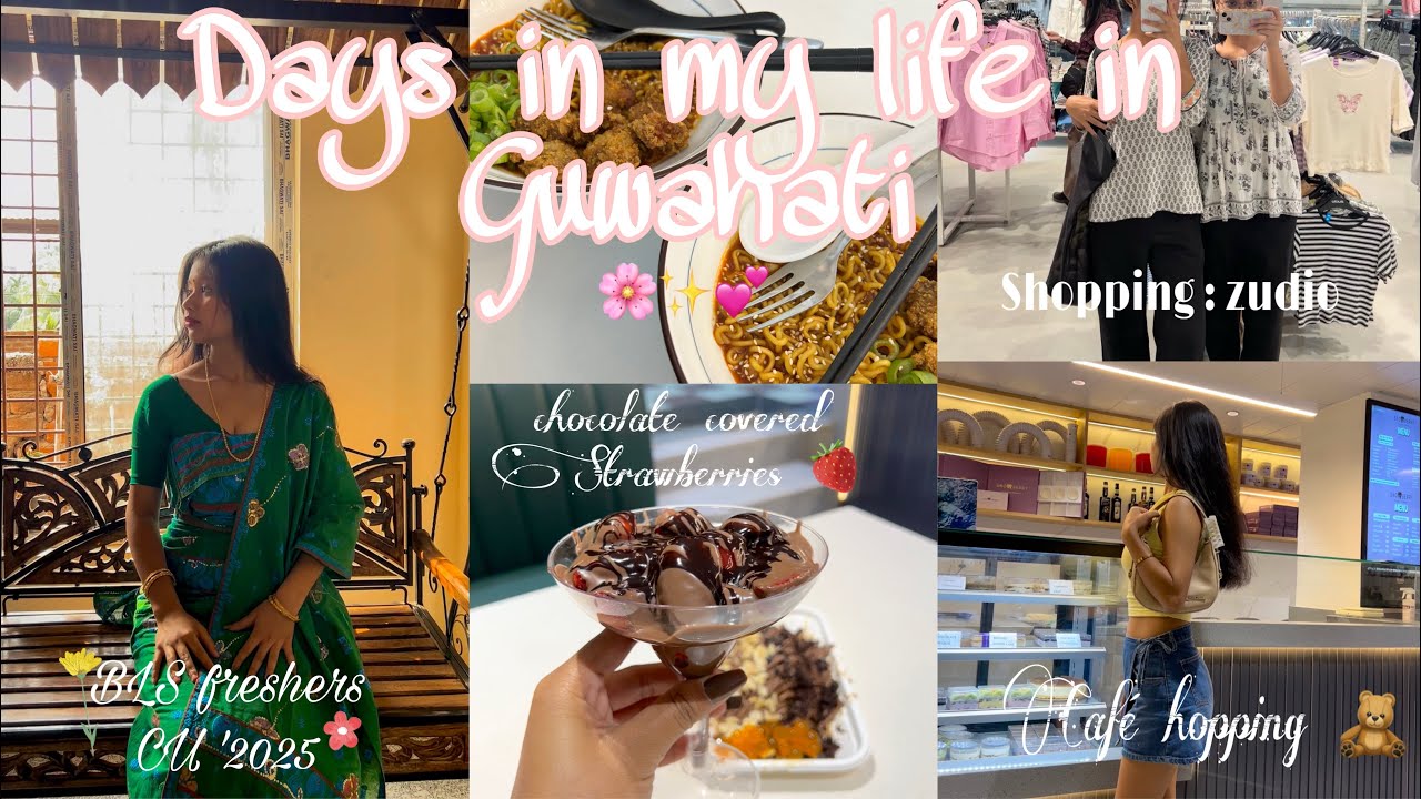 Days in my life in Guwahati : Bodo Freshers Cotton University 2025 | Café hopping | Zudio Haul