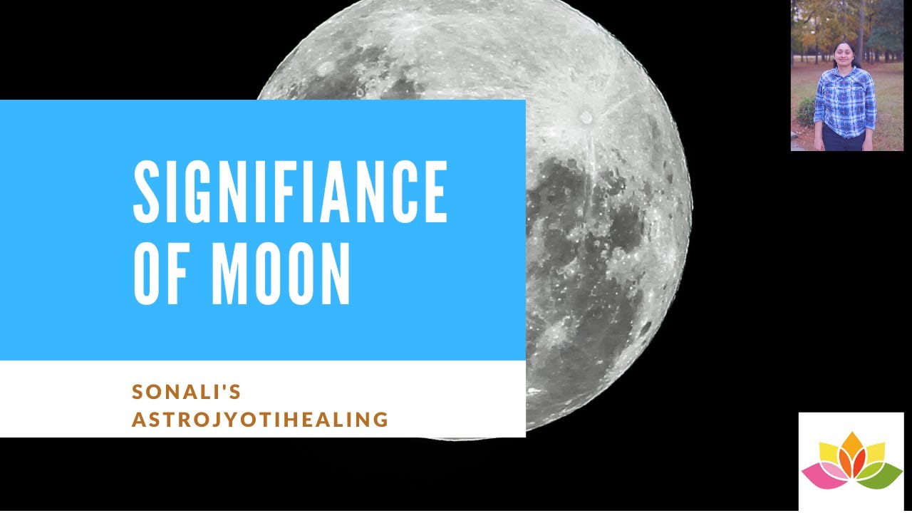 What is Moon in Vedic Astrology Significations by Sonali Joshi YouTube