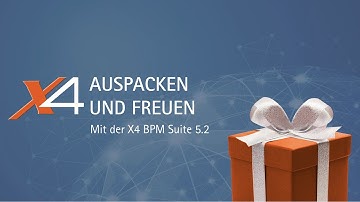 X4 BPM Suite – Neuheiten in Release 5.2