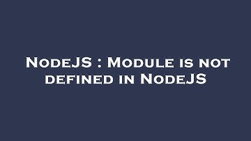 NodeJS : Module is not defined in NodeJS