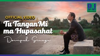 DOMPAK SINAGA - TU TANGANMI MA HUPASAHAT (Official Video)