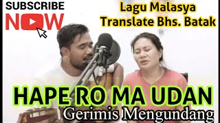 Hape Ro Ma Udan| Gerimis Mengundang