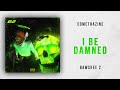 Comethazine - I Be Damned (Bawskee 2)