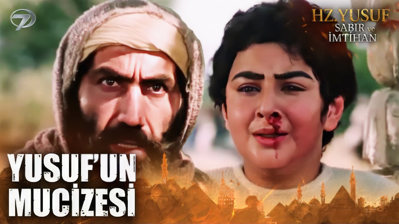 Hz. Yusuf'un İlk Mucizeleri! | Hz. Yusuf; Sabır ve İmtihan