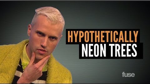 Neon Trees Need to Touch a Triceratops - Hypothetically