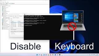 How To Disable Laptop Keyboard in Windows 11 Command Prompt.