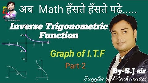 Graph of Inverse trigonometry function 12th class lecture-2By-Sushil Jaiswal